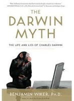 Demythologizing Darwin — A Review of Wiker’s “The Darwin Myth”