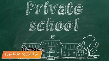 Escape Deep State Brainwashing With Private Schools