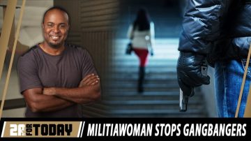 MODERN MILITIAWOMAN Stops GANGBANGERS! | 2A For Today!