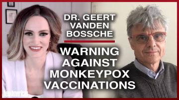 Dr. Geert Vanden Bossche: Warning Against Monkeypox Vaccinations
