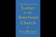 Review of “Letter to the American Church” by Eric Metaxas