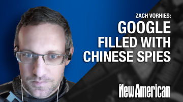 Google Filled With Chinese Spies: Whistleblower Warns of National Security Crisis
