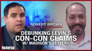 Article V Expert Robert Brown Debunks Mark Levin with Madison’s Letters