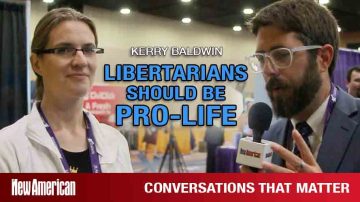 Why Libertarians Should be Pro-Life: Kerry Baldwin