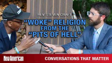 “Woke” Religion “Spawned in the Pits of Hell,” Warns Rev. Craft