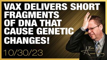 Dr. Malone: Vaccine Delivers Short Fragments of DNA That Cause Genetic Changes!