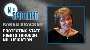 Karen Bracken: Protecting State Rights Thru Nullification