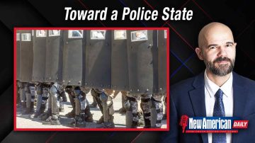 Toward a Police State