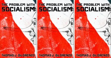 Prof. DiLorenzo Debunks Socialism in Devastating New Book