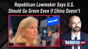 Republican Lawmaker Says U.S. Should Go Green Even if China Keeps Polluting&nbsp;