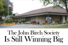 The New American covers John Birch Society successes. The New American covers John Birch Society successes.