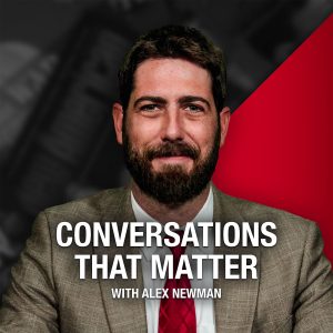 Conversations That Matter with Alex Newman