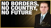 No Borders, No Country, No Future