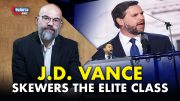 J.D. Vance Skewers The Ruling Class