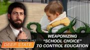 Weaponizing “School Choice” to Control ALL Education