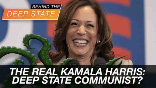 The REAL Kamala Harris: Deep State Communist?