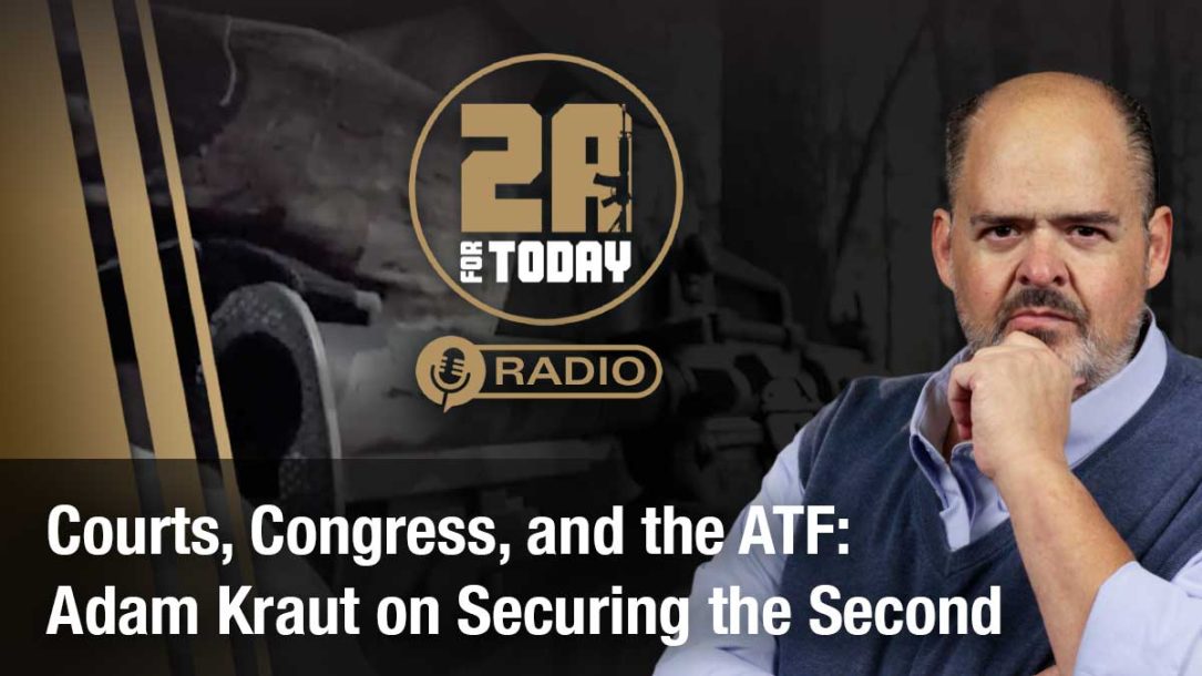 Courts, Congress, and the ATF: Adam Kraut on Securing the Second Amendment