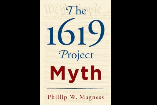 The 1619 Project: Mostly Marxist Myth