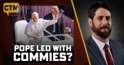 Why Is Pope Leo Celebrating Commies & Revolutionaries? Hichborn Explains